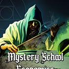 Mystery School Economics