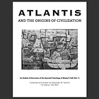 Atlantis and the Origin of Civilization (Revisited)