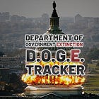 Department of Government Extinction (DOGE) Tracker - 2