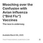 Mooching over the Confusion with Avian influenza (“Bird Flu”) Vaccines
