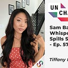 Transcript Ep.574: Sam Bankman-Fried Whisperer Tiffany Fong Spills Some Tea