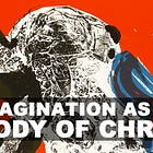 Imagination as the Body of Christ