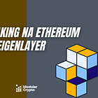 Restaking na Ethereum com EigenLayer