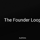 AL #031: The Founder Loop