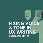 Fixing voice & tone in UX Writing