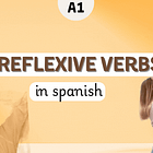  Reflexive Verbs in Spanish