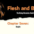 Flesh and Blood: Chapter Seven