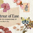 The threat of welcoming ease into our lives