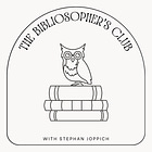Welcome to the Bibliosopher's Club!