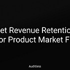 AL #007: Use Net Revenue Retention to measure product market fit in crypto