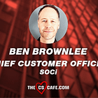 Ben Brownlee Joins SOCi as Chief Customer Officer