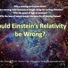 Scientism and the Special Theory of Relativity. Part One (a), A layman’s overview of STR and an introduction of its potential defects. 