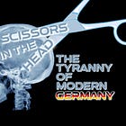 The Tyranny Of Modern Germany