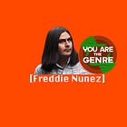 [Freddie Nunez] Is The Genre