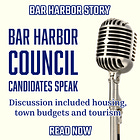 Bar Harbor Council Candidates Speak to Affordable Housing, Budget, Revenue