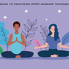 A guide to practicing MIND massage techniques