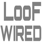 The Birth of LooFWIRED