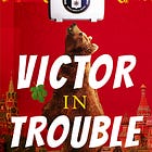 Russian Influence Operations and Victor in Trouble