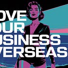 Move Your Business Overseas