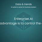 🎲 Enterprise AI: your advantage is to control the demand