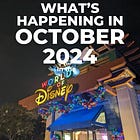 What's Happening in the World of Disney For October 2024