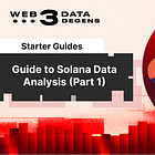 Starter Guide to Solana Data Analysis (Part 1)