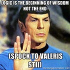 Logic, Wisdom then Science to confirm