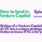 Is it Venture Capital for me? How can I know it? Understanding the VC ecosystem