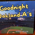 Goodnight Oakland A's