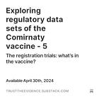 Exploring regulatory data sets of the Comirnaty vaccine - 5 