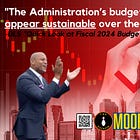"The Administration’s budget plan does not appear sustainable"