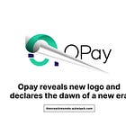 Opay reveals new logo and declares the dawn of a new era