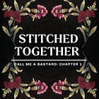 Chapter 1: Stitched Together