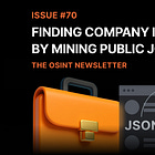 The OSINT Newsletter - Issue #70