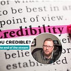 Are you credible? Have you taken ownership? Ask yourself this question often.