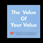 The Value Of Your Value Audiobook