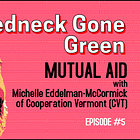 Mutual Aid with Michelle Eddelman-McCormick of Cooperation Vermont (CVT)