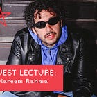 Guest Lecture: Kareem Rahma