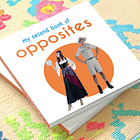 Baby's Second Book of Opposites