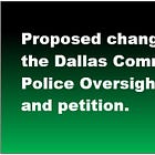 Proposed changes to the Dallas Community Police Oversight Board. Update. 