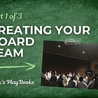 Leading Your Board: Part 1 of a 3 Part Series