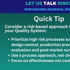 Quick Tip: Focus on quality system processes that most directly impact safety and effectiveness