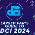 Lapsed Fan's Guide to DCI 2024