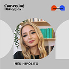 #218 - Neuroscience and Embodiment: A Dialogue with Inês Hipólito