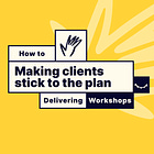 Making clients stick to the plan