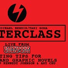 MASTERCLASS: LIVE FROM BCC! WRITING TIPS FOR COMICS AND GRAPHIC NOVELS (ft. PHILLIP KENNEDY JOHNSON & AMY CHU)