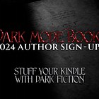 2024 Dark Mode Stuff Your Kindle Author Sign-Ups [CLOSED]