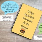 Counselor Edition: Announcing Summer Workbooks for College Applications