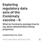 Exploring regulatory data sets of the Comirnaty vaccine - 6a
