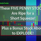 Top Five Short Squeeze Stock Candidates Right Now! Plus a Bonus Pick Set to EXPLODE!